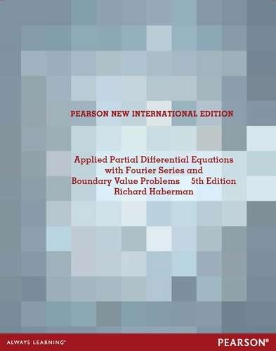Applied Partial Differential Equations with Fourier Series and Bound - Richard Haberman