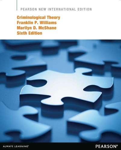 Criminological Theory: Pearson New International Edition - Franklin P. Williams