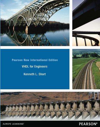 VHDL for Engineers: Pearson New International Edition - Kenneth L. Short