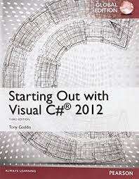 Starting Out with Visual C# 2012 Global Edition - Tony Gaddis