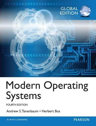 Modern Operating Systems: Global Edition - Andrew S. Tanenbaum