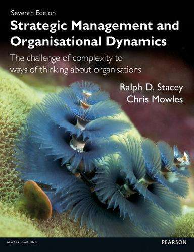 Strategic Management and Organisational Dynamics - Ralph.D. Stacey