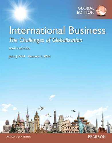 International Business: The Challenges of Globalization Global Editi - John J. Wild