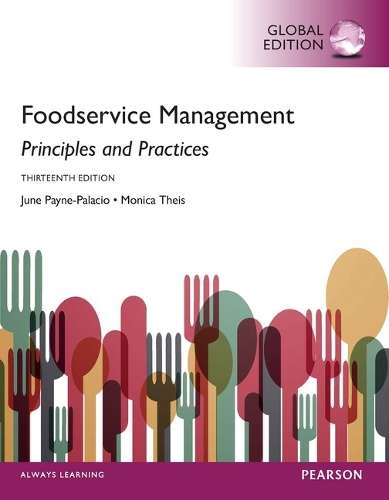 Foodservice Management: Principles and Practices Global Edition - June R. Payne-Palacio