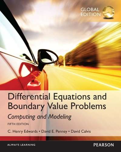 Differential Equations and Boundary Value Problems: Computing and Mo - C. Henry Edwards