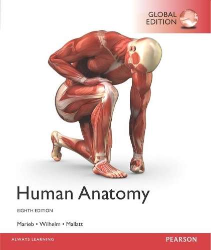 Human Anatomy Global Edition - Elaine N. Marieb
