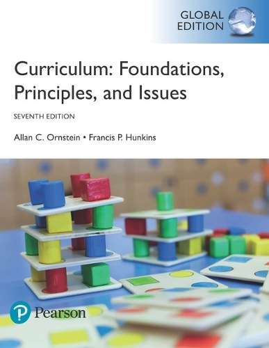 Curriculum: Foundations Principles and Issues Global Edition - Allan C. Ornstein