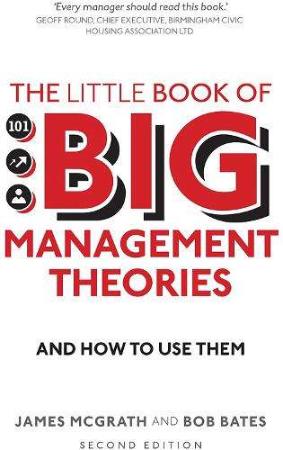 The Little Book of Big Management Theories - Bob Bates