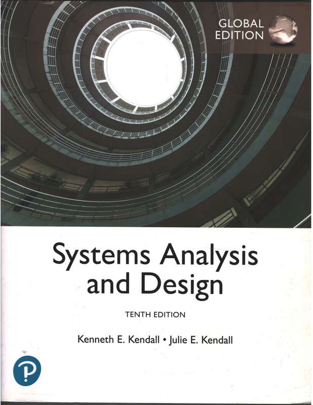 SYSTEMS ANALYSIS & DESIGN 10TH ED - KENDALL