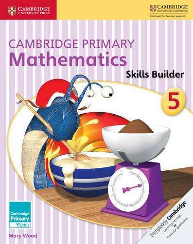 Cambridge Primary Maths: Cambridge Primary Mathematics Skills Builde - Mary Wood