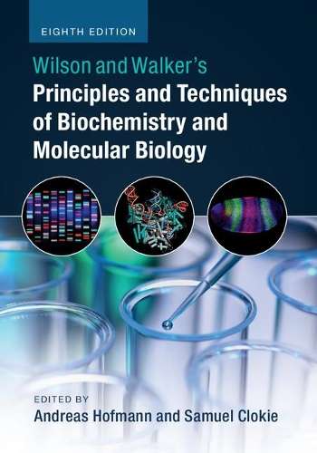 Wilson and Walker's Principles and Techniques of Biochemistry and Mo - WILSON