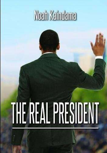 Real President - Noah Kaindama
