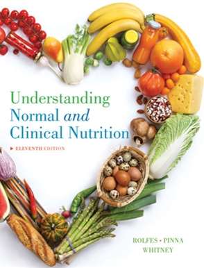 Understanding Normal and Clinical Nutrition - Kathryn Pinna