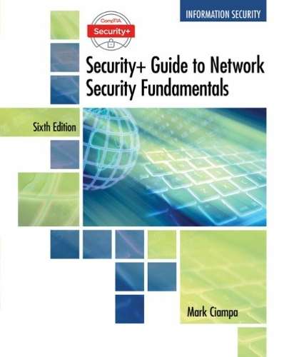 CompTIA Security+ Guide to Network Security Fundamentals - Mark Ciampa
