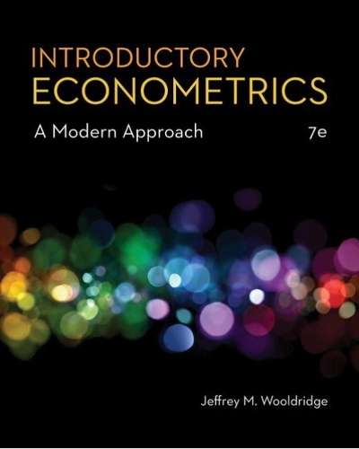 Introductory Econometrics: A Modern Approach - Jeffrey Wooldridge