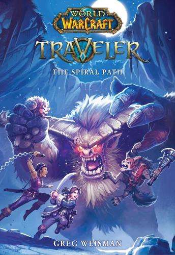 World of Warcraft: Traveler: The Spiral Path - Greg Weisman
