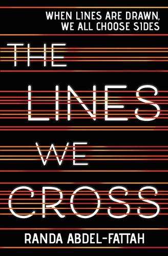 The Lines We Cross - Randa Abdel-Fattah