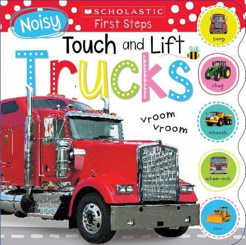 Noisy Touch and Lift Trucks - Scholastic