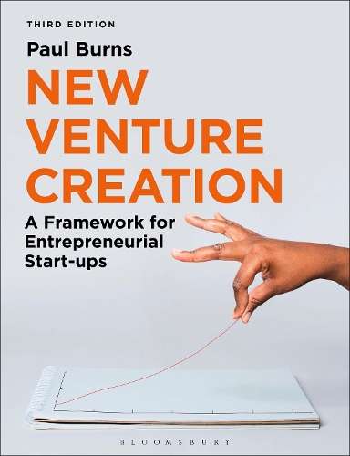 New Venture Creation: A Framework for Entrepreneurial Start-ups - Paul Burns