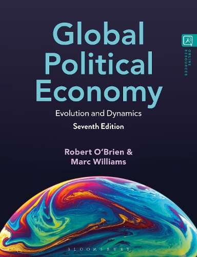 Global Political Economy: Evolution and Dynamics - Robert O'Brien