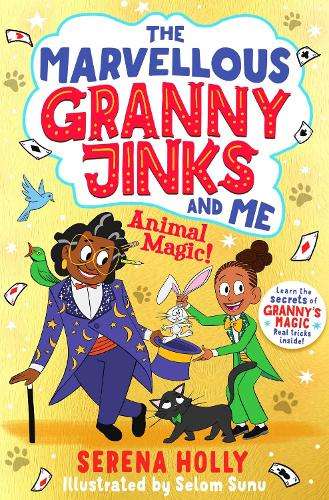 Marvellous Granny Jinks and Me: Animal Magic!, The - Serena Holly