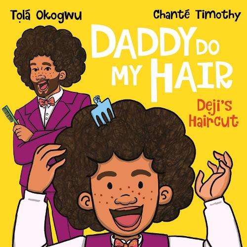 Daddy Do My Hair: Deji's Haircut - TolÃ¡ Okogwu