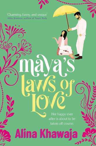 Maya's Laws of Love: The funny and swoony rom-com for K-Drama fans. - Alina Khawaja