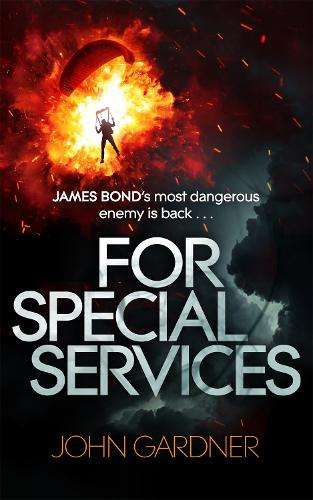 For Special Services: A James Bond thriller - John Gardner