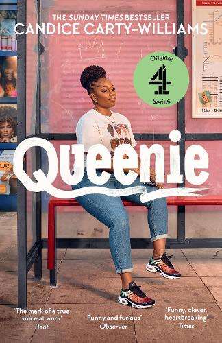 Queenie: Now a Channel 4 series - Candice Carty-Williams
