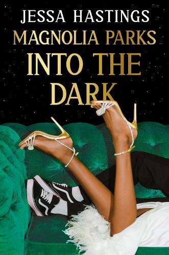 Magnolia Parks: Into the Dark: Book 5 â The BRAND NEW book in the  - Jessa Hastings