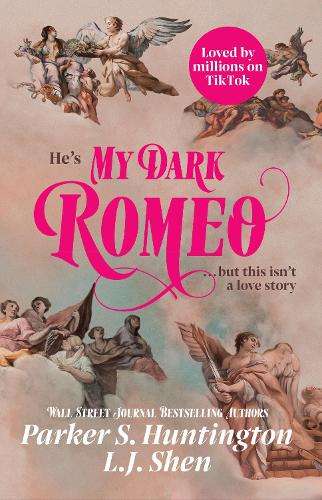My Dark Romeo: The unputdownable billionaire romance TikTok can't st - L.J. Shen