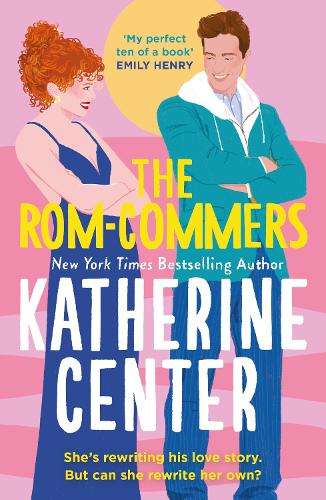 Rom-Commers, The: The instant New York Times bestseller! - Katherine Center