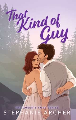 That Kind of Guy: A Spicy Small Town Fake Dating Romance (The Queen' - Stephanie Archer