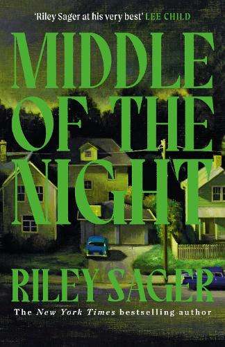 Middle of the Night: The next gripping and unputdownable novel from  - Riley Sager