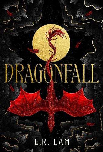 Dragonfall: the addictive and smouldering epic dragon fantasy with a - L.R. Lam
