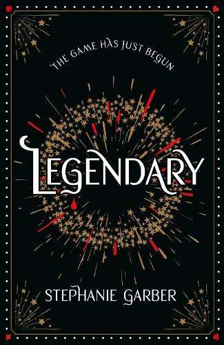 Legendary: The magical Sunday Times bestselling sequel to Caraval - Stephanie Garber