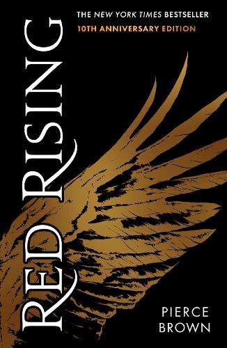 Red Rising: An explosive dystopian sci-fi novel (#1 New York Times b - Pierce Brown