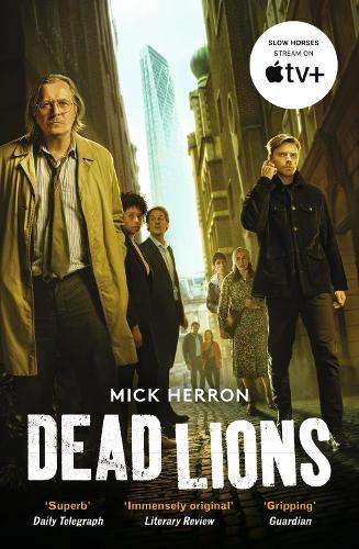 Dead Lions: The bestselling thrillers that inspired the hit Apple TV - Mick Herron