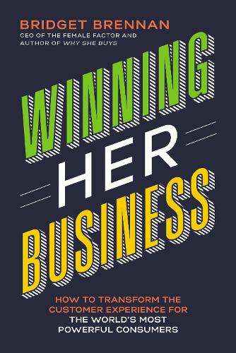 WINNING HER BUSINESS HT TRANSFORM THE - BRENNAN,B