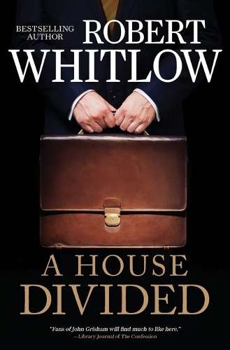 A House Divided - Robert Whitlow