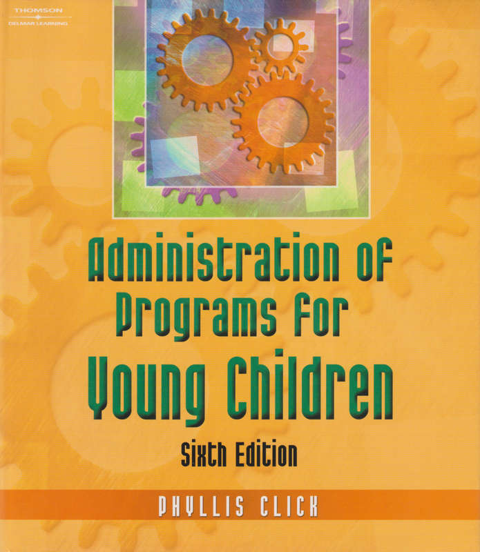 Administration of Programs for Young Children - Phyllis Click