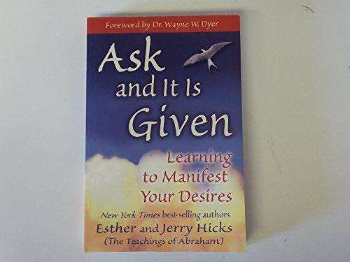 Ask and It is Given - Esther Hicks