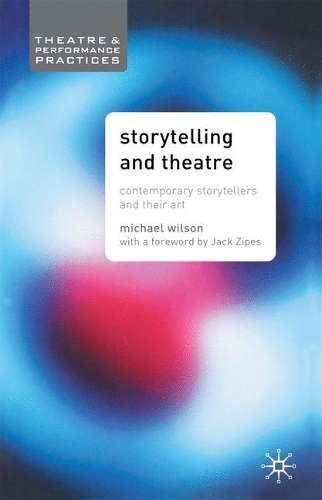 Storytelling and Theatre - Mike Wilson