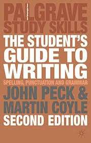 The Student's Guide to Writing - John Peck