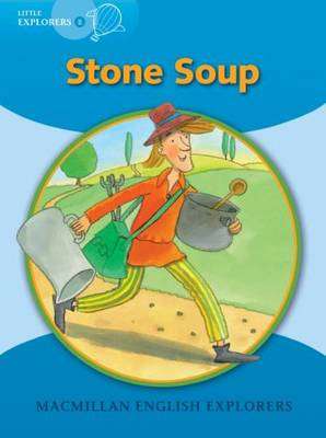 Lit Explor B: Stone Soup - Louis Fidge