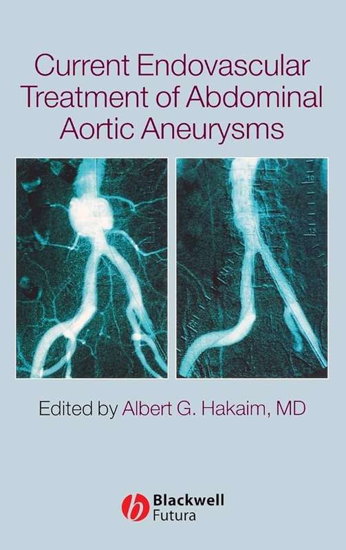 Current Endovascular Treatment of Abdominal Aortic Aneurysms - HAKAIM,A