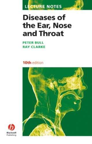 DISEASE OF THE EAR NOSE & THROAT 10ED SECONDHAND - BULL,P
