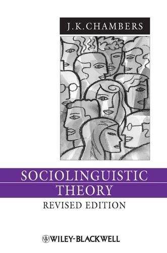 Sociolinguistic Theory - J. K. Chambers