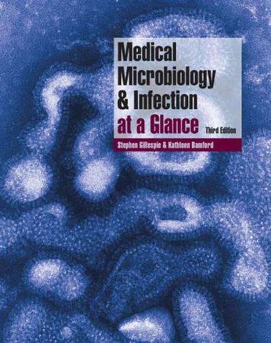 Medical Microbiology and Infection at a Glance - Stephen Gillespie