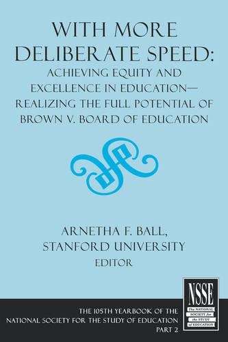 With More Deliberate Speed - Achieving Equity and Excellence in Educ - BALLA